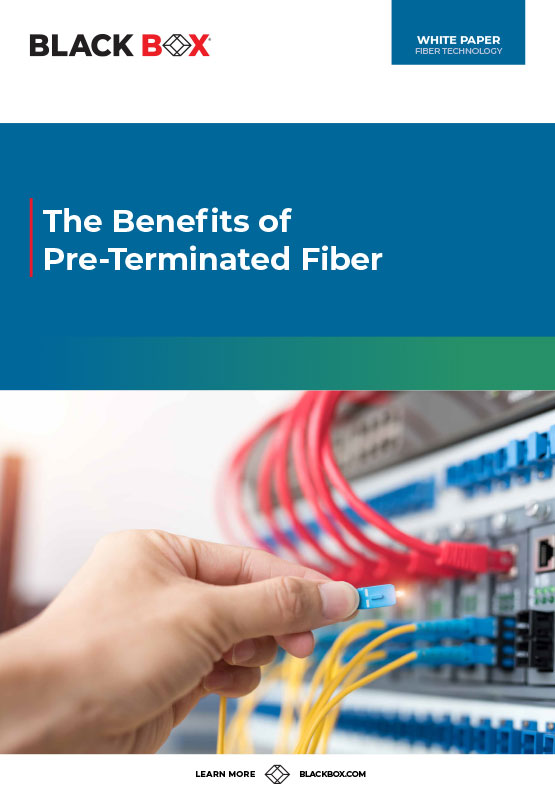 preview_whitepaper_benefits-of-pre-terminated-fiber_555x785
