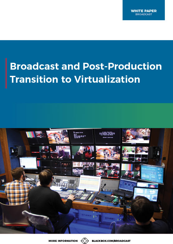 preview_whitepaper_broadcast-transition-to-virtualization_555x785