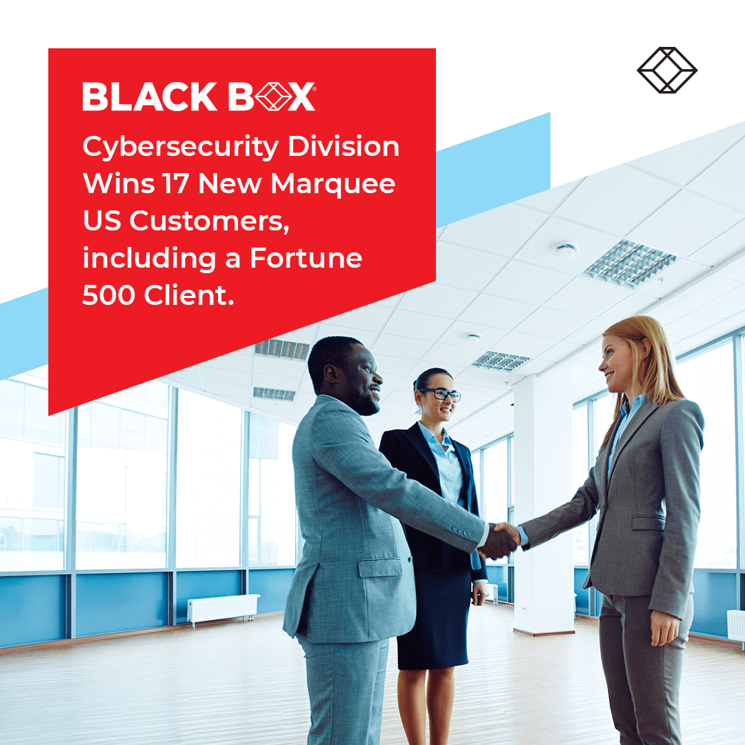Black Box Cybersecurity Wins 17 New Marquee US Customers, Including a Fortune 500 Client